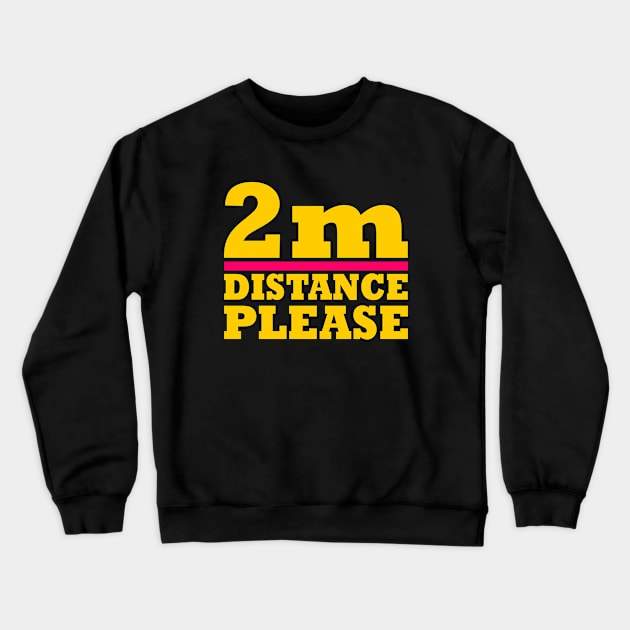 keep distance Crewneck Sweatshirt by Milaino